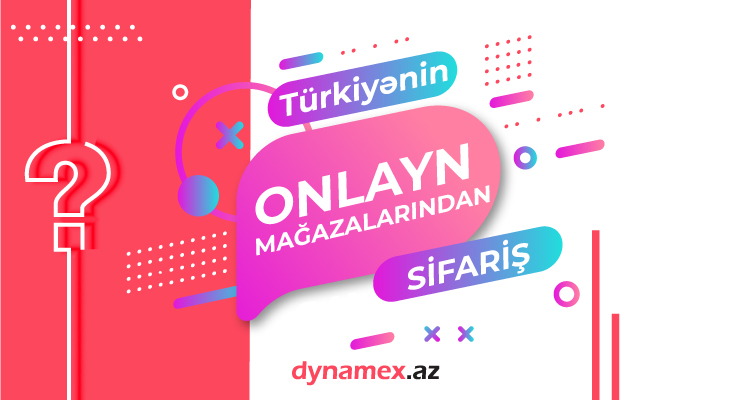 Türkiyənin onlayn mağazalarından sifariş