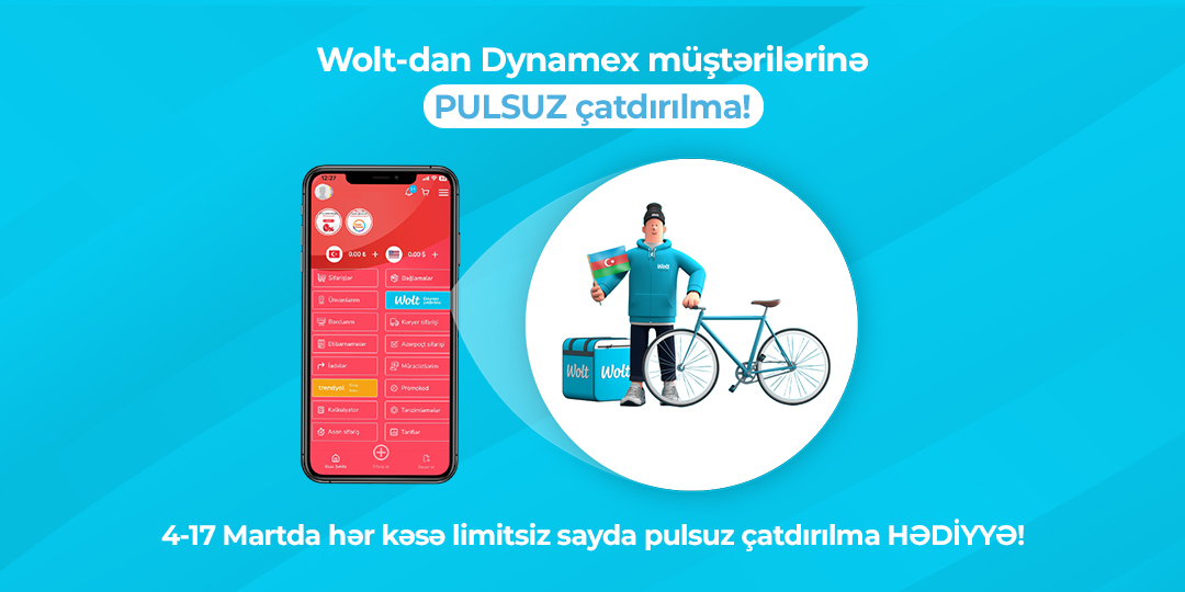 Wolt-dan Dynamex müştərilərinə PULSUZ çatdırılma.