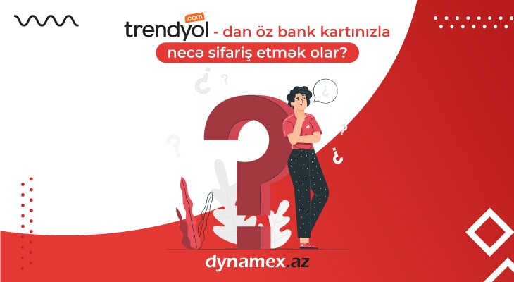 Trendyol.com saytından öz bank kartımla necə sifariş edim?