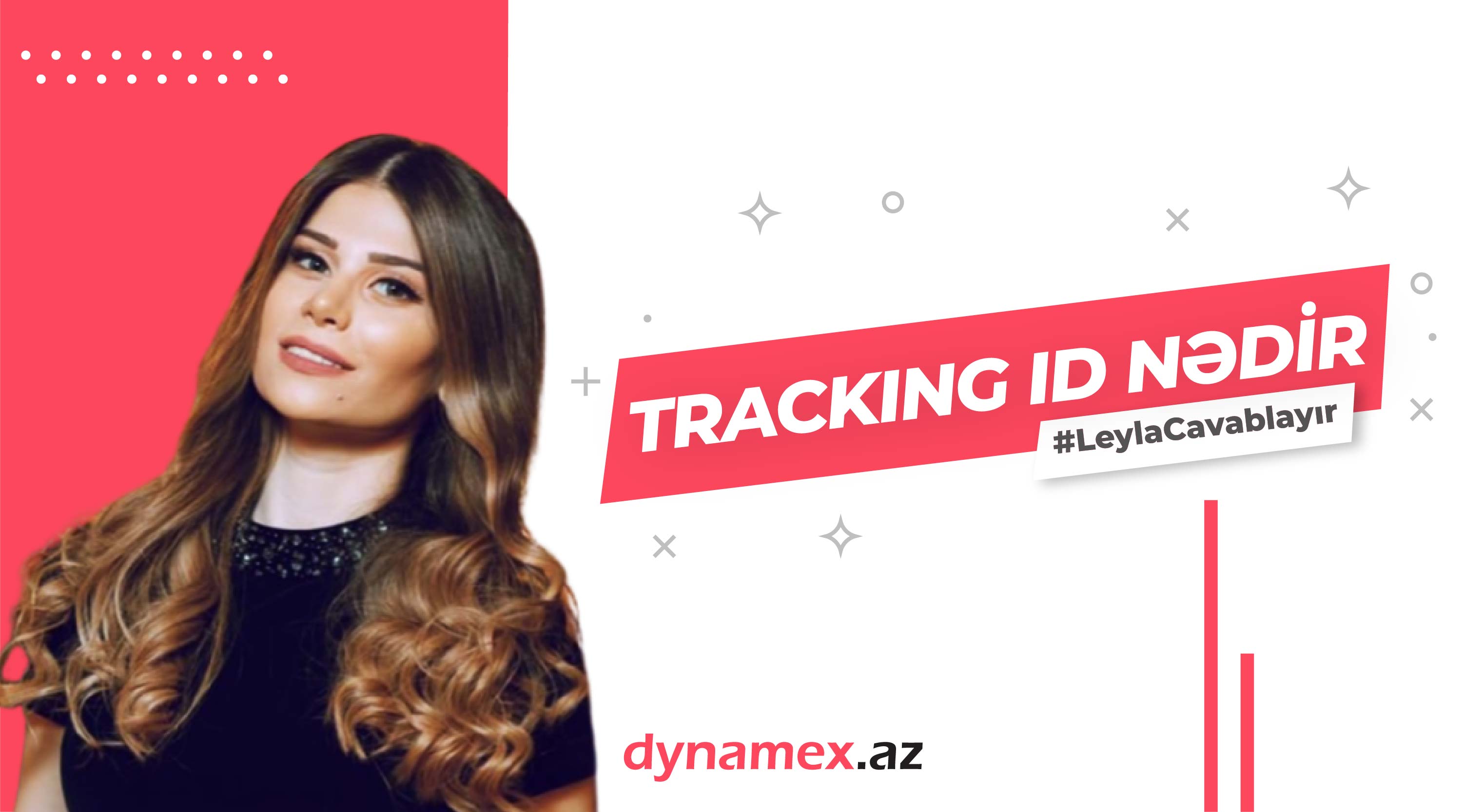 #LeylaCavablayır Tracking ID nədir?