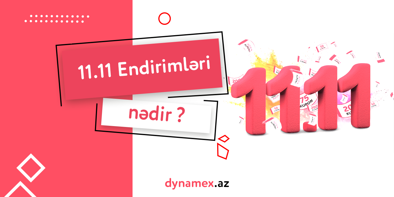  11.11 Endirimləri nədir ? 