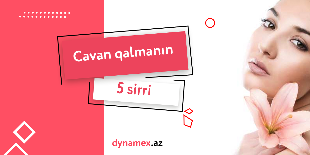 Cavan qalmanın 5 sirri - üz baxımı üçün kosmetika sifarişi