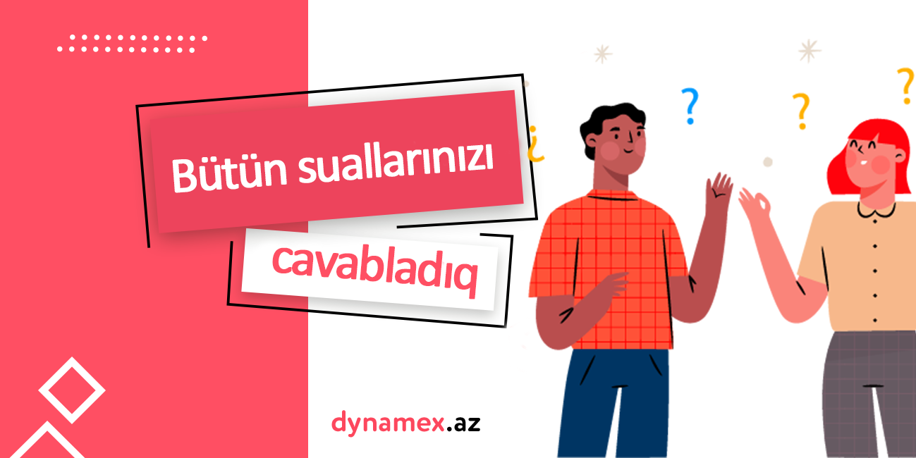 Bütün suallarınızı cavabladıq !