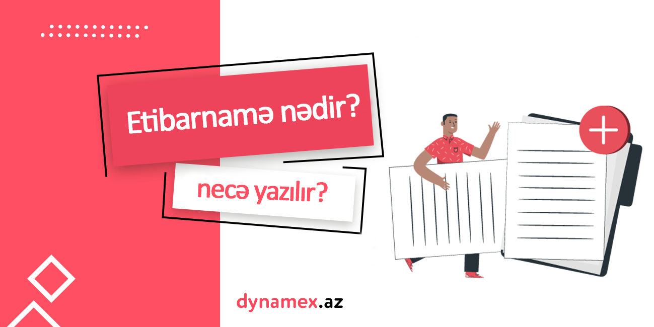 Etibarnamə nədir və necə yazılır? – Dynamex.az