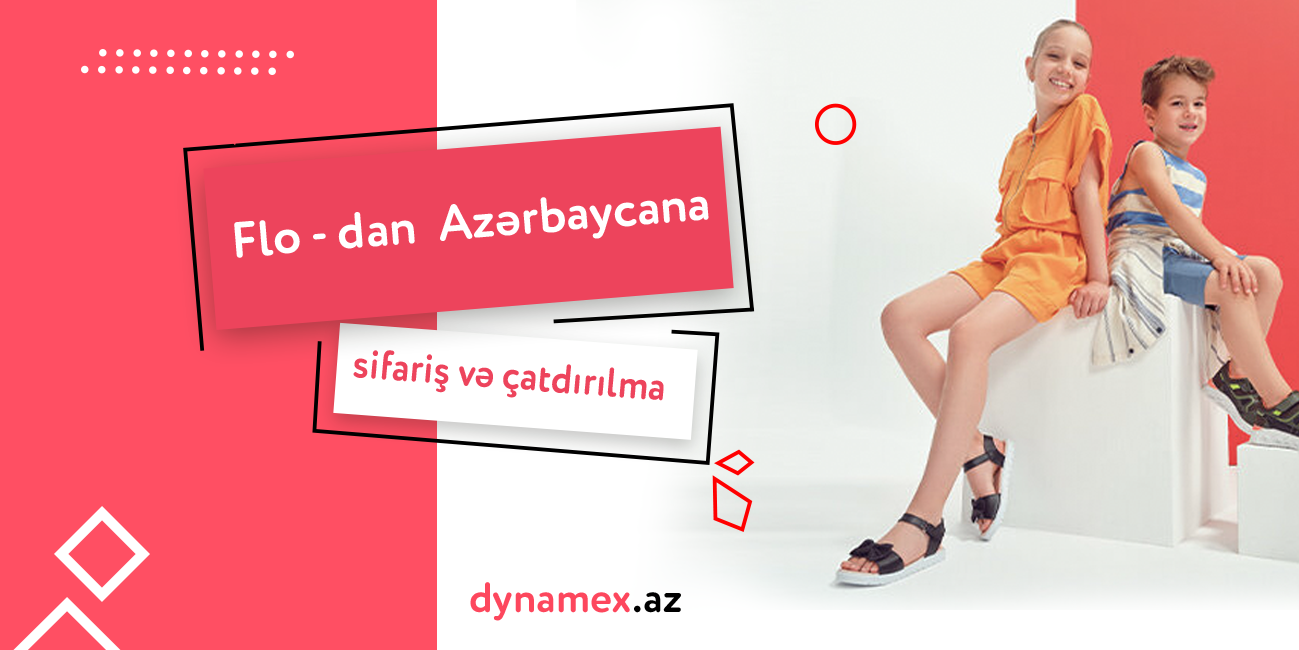 Flo Azərbaycana ayaqqabı sifariş və çatdırılma - Dynamex.az