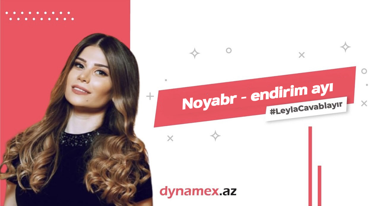 #LeylaCavablayır Noyabr - endirimlər ayı