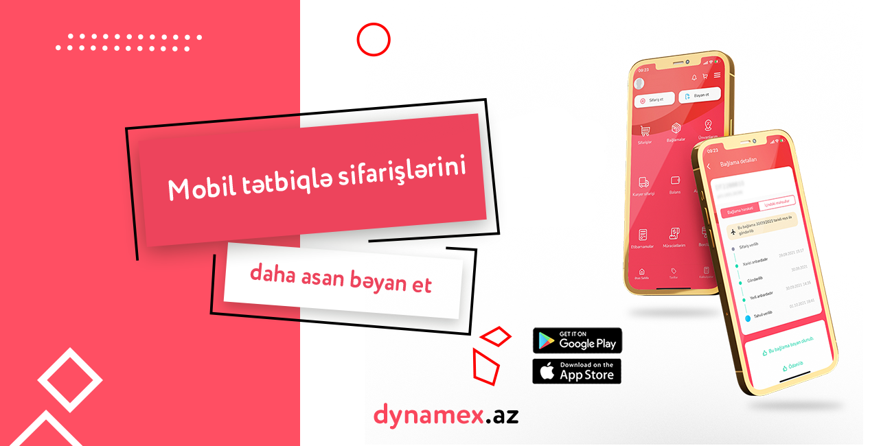 Mobil tətbiqlə sifarişlərini daha asan bəyan et – Dynamex.az