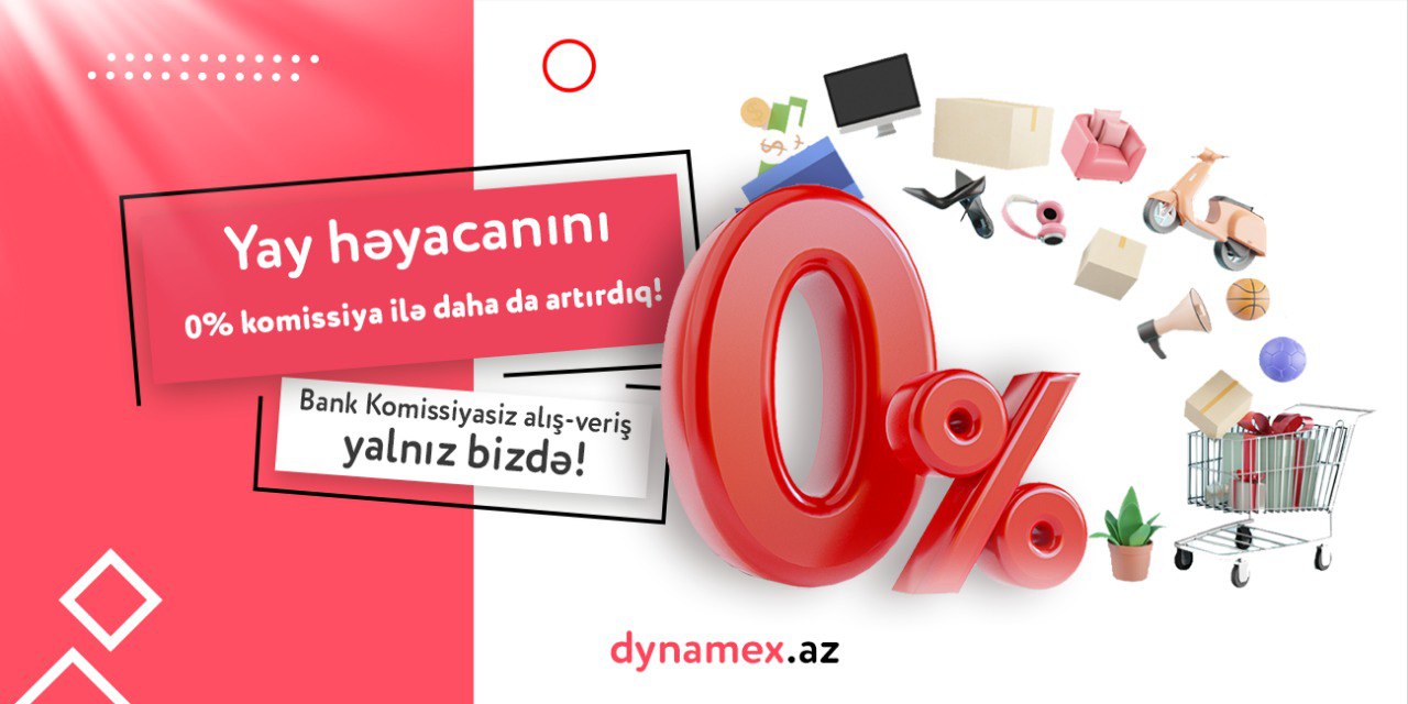 YAY həyacanını 0% komissiya ilə daha da artırdıq - Dynamex.az