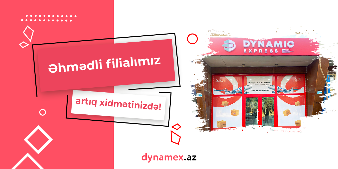  Əhmədli filialımız artıq xidmətinizdə – Türkiyə və Amerikadan daşınma